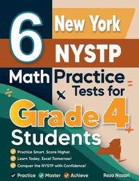 6 Effortless Math Education 6 New York NYSTP Grade 4 Math Practice Tests