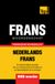 Thematische woordenschat Nederlands-Frans - 9000 woorden