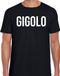 Bellatio Decorations Gigolo fun tekst verkleed t-shirt zwart voor heren - carnaval / feest shirt kleding / kostuum L