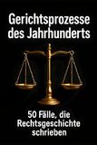 Gerichtsprozesse FlipFlop Gerichtsprozesse des Jahrhunderts