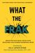 WHAT THE FRAK: Inside the Fractional Revolution Reshaping How Modern Businesses Grow