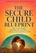 The Secure Child Blueprint
