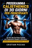 Programma Calisthenics di 30 Giorni per Principianti