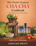 Mrs. Pruitt's CHA CHA Cookbook