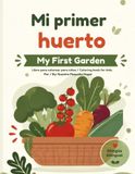 Mi Primer Huerto: Libro bilingüe para colorear y aprender sobre frutas y verduras en español e inglés.