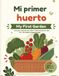 Mi Primer Huerto: Libro bilingüe para colorear y aprender sobre frutas y verduras en español e inglés.