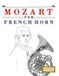 Mozart Libri GmbH Mozart for French Horn: 10 Easy Themes for French Horn Beginner Book Paperback