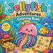 Jellyfish Adventures Coloring Book: 50 Fun Facts and Super Cute Kawaii Scenes for Kids, Teens, and Adults (Bold & Easy Animal Coloring Books for Adults & Kids)