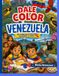 Dale Color a Venezuela: Un viaje para descubrir, aprender y soñar