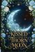 kissed Libri GmbH kissed under the thorn moon