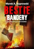 Bestie Bandery: Kaci Małopolski Wschodniej