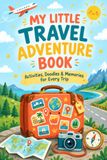 My Little Travel Adventure Book