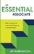 The Essential Associate: Step Up, Stand Out, and Rise to the Top as a Young Lawyer