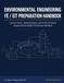 Environmental Engineering FE/EIT Preparation Handbook: Concise Theory, Solved Examples, and Practice Problems Aligned with the NCEES FE Reference Handbook- NEW EDITION