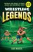 Wrestling Libri GmbH True Journeys of Modern Legends- Wrestling Legends