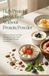 High Protein Breakfasts Without Protein Powder: Whole Food Recipes for Filling Mornings With Eggs Yogurt Oats and Other Everyday Ingredients