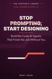 Stop Libri GmbH Stop Prompting, Start Designing: Build No-Code AI Agents That Finish the Job Without You Paperback