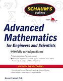 Schaum's Outline of Advanced Mathematics for Engineers and Scientists