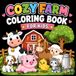 Cozy Farm Coloring Book for Kids