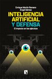 Inteligencia Los Libros De La Catarata Inteligencia artificial y defensa: El impacto en los ejércitos Paperback
