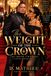 The Libri GmbH The Weight of the Crown Paperback