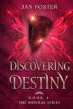Discovering Destiny: A gripping Elizabethan YA coming of age historical fantasy