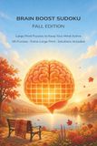 Brain Boost Sudoku: Fall Edition: Large Print Sudoku Puzzles to Keep Your Mind Active — 56 Easy-to-Medium Puzzles for Seniors