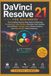 DAVINCI RESOLVE 21 FOR BEGINNERS: The Complete Step-by-Step Guide to Mastering Professional Video Editing, Cinematic Color Grading, Visual Effects, ... Graphics, and High-Quality Video Production