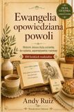 Ewangelia Opowiedziana Powoli: Historie Jezusa dużą czcionką dla seniorów | 100 krótkich rozdziałów z pytaniami do rozmowy, refleksjami i modlitwami