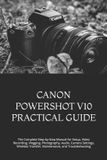 Canon Powershot V10 Practical Guide