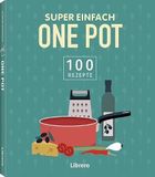 Super Librero bei Bielo Verlagsgesellschaft mbH Super Einfach One Pot Paperback