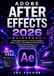 Adobe After Effects 2026 Guidebook