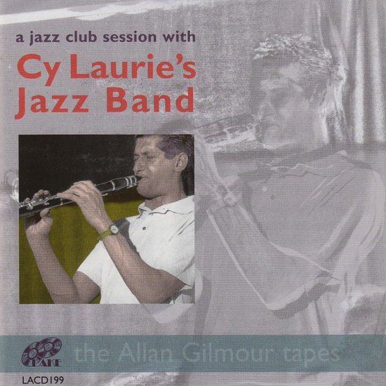 Sonic Rendezvous Cy Laurie Jazz Band - A Jazz Club Session With (CD)