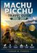 Machu Picchu Machu Picchu Travel Guide 2026–2027: Your Complete Guide to Tickets, Inca Trail Treks, Sacred Valley Adventures, Hidden Ruins, Local Culture, Travel ... and Insider Tips for an Unforgettable Journey