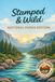 Stamped Wander Stamped Stamped & Wild: National Parks Edition