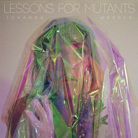 Lessons Johanna Warren - Lessons For Mutants (LP)