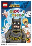 Lego DC. Gioco & coloro. Ediz. illustrata