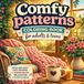 Comfy Patterns Coloring Book for Adults & Teens: Bold & Easy Designs for Stress Relief, Relaxation & Mindfulness