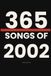 365 SONGS OF 2002