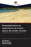 Photostabilisation Editions Notre Savoir Photostabilisation du poly(chlorure de vinyle)