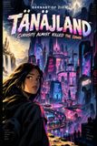 Tänäjland: Curiosity Almost Killed The Dawn