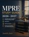 MPRE STUDY GUIDE 2026-2027: Strengthen Your Knowledge of Professional Responsibility, Legal Ethics, Attorney Conduct, 450 Practice Questions, and Detailed Explanations