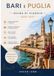 Guida Bari e Puglia 2026-2027 Travel Guide