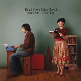 Coast2Coast Kaiser Cartel - March Forth (CD)