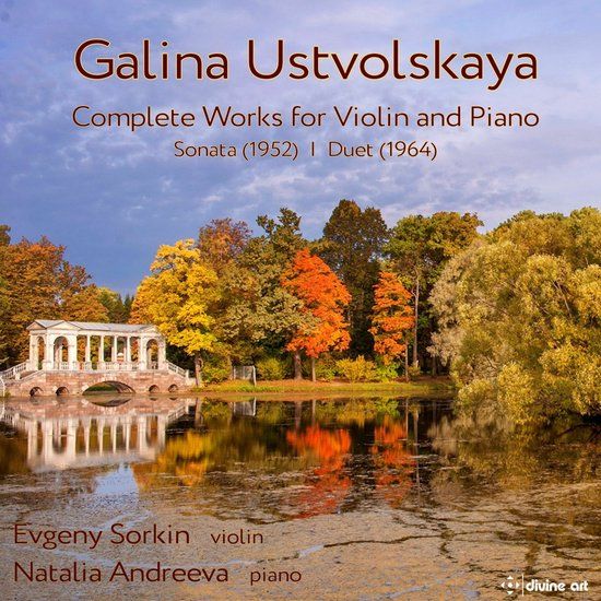 Complete Divine Art Evgeny Sorkin - Natalia Andreeva - Complete Music For Violin And Piano (CD)