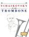 Tchaikovsky E C Masterworks Tchaikovsky for Trombone: 10 Easy Themes for Trombone Beginner Book