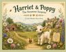 Harriet and Poppy: The Sweetest Surprise