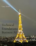 Technical Libri GmbH Technical Foundations of Business AI