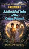 A Libri GmbH The Time-Stoppers Trilogy-A Mindful Tale of the Gaya Forest Hardcover