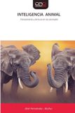 INTELIGENCIA OmniScriptum SRL Inteligencia Animal: Pensamiento y ternura en los animales Paperback